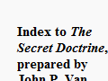http://www.theosociety.org/pasadena/sd-index/dx-0app.htm